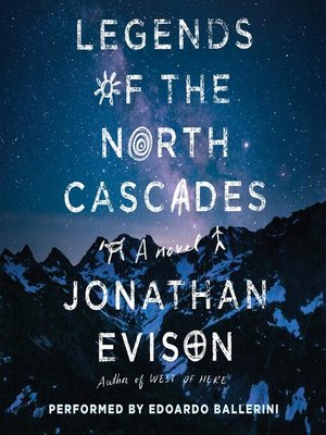 cover image of Legends of the North Cascades